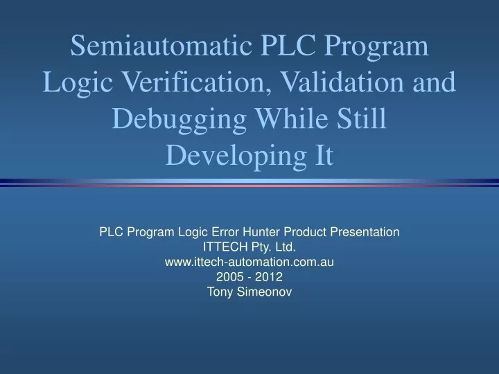 semiautomatic plc program logic verification validation and debugging while still developing it