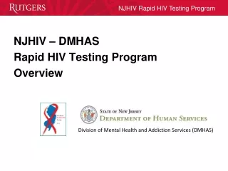 NJHIV – DMHAS Rapid HIV Testing Program Overview