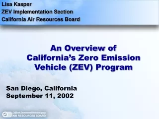 Lisa Kasper ZEV Implementation Section California Air Resources Board