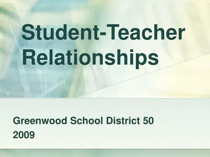 student teacher relationships