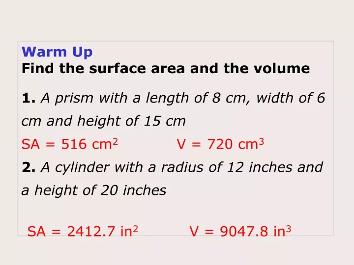 warm up find the surface area and the volume