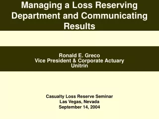 Managing a Loss Reserving Department and Communicating Results
