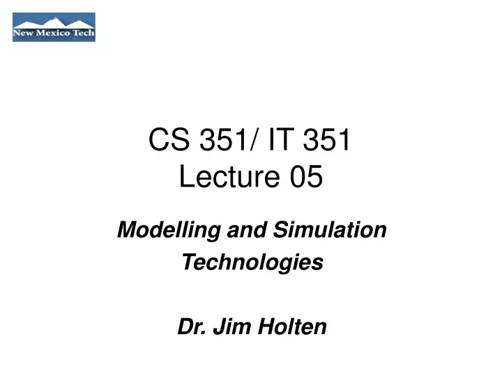 modelling and simulation technologies dr jim holten