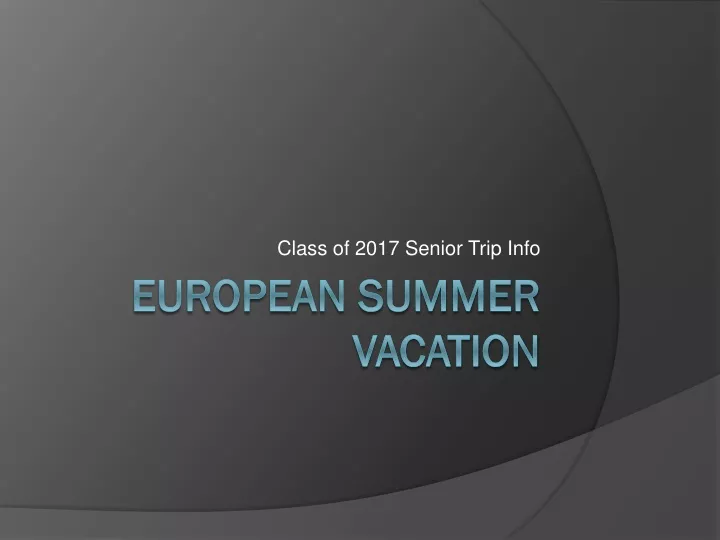 class of 2017 senior trip info