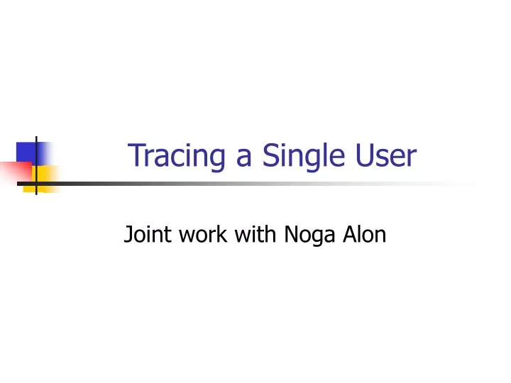 tracing a single user