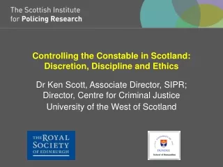 Controlling the Constable in Scotland:  Discretion, Discipline and Ethics