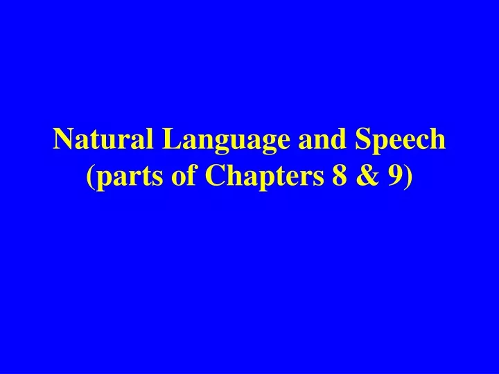 natural language and speech parts of chapters 8 9