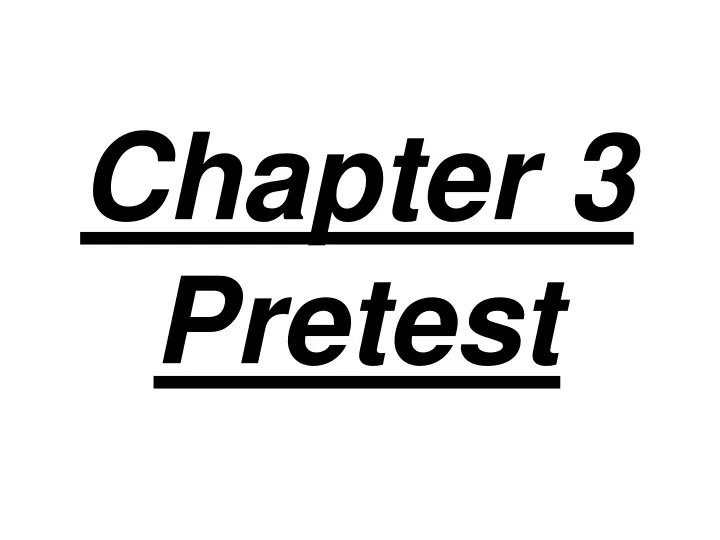 chapter 3 pretest