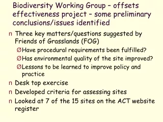 Three key matters/questions suggested by Friends of Grasslands (FOG)