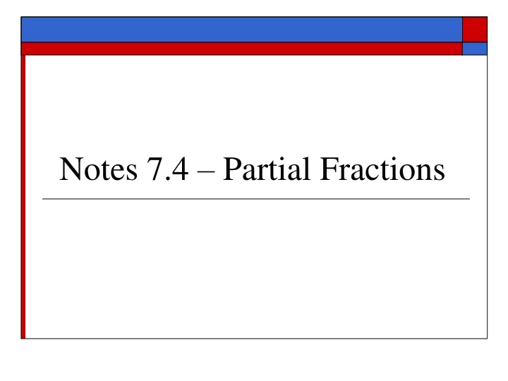 notes 7 4 partial fractions