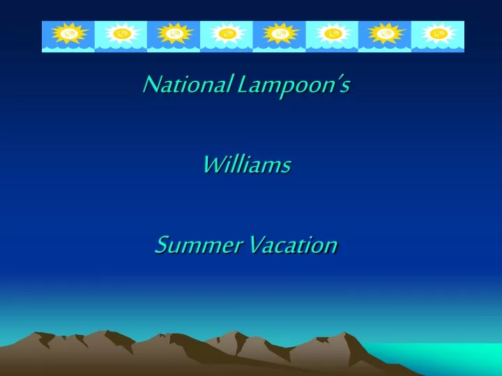 national lampoon s williams summer vacation