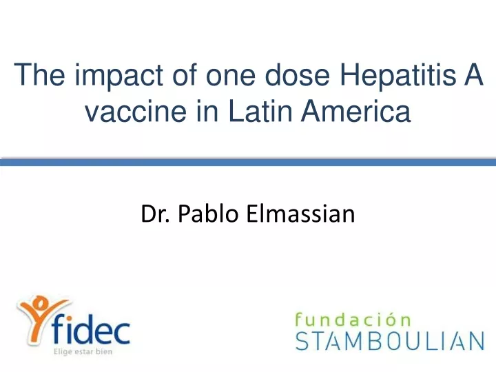 the impact of one dose hepatitis a vaccine
