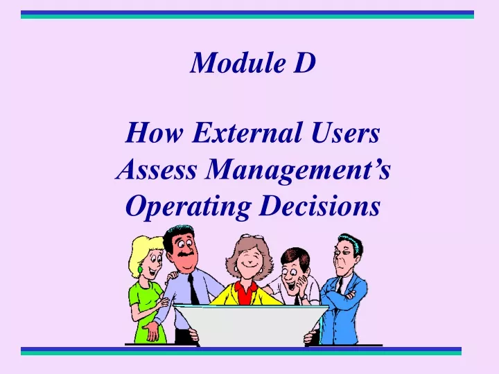 module d how external users assess management s operating decisions