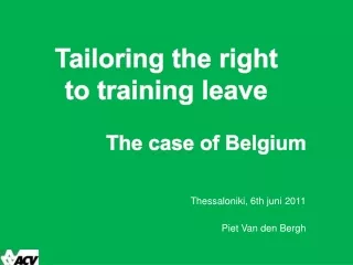 Tailoring the right  to training leave               The case of Belgium