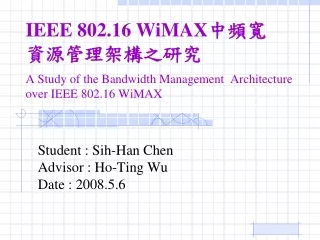 Student : Sih-Han Chen Advisor : Ho-Ting Wu Date : 2008.5.6