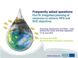 Workshop: Biodiversity and Water - Links between EU nature and water legislation  17-18 June 2010