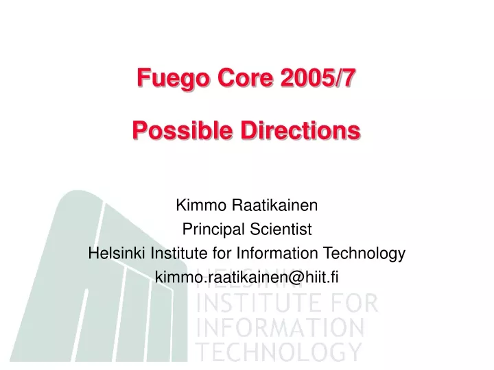 fuego core 2005 7 possible directions