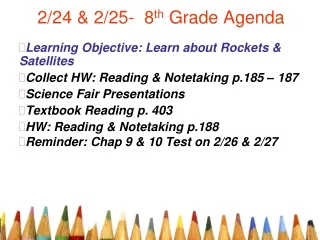 2/24 &amp; 2/25-  8 th  Grade Agenda