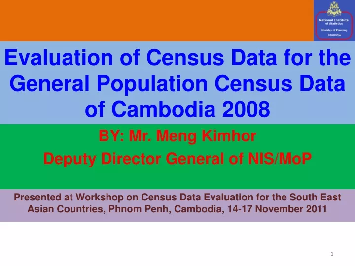 evaluation of census data for the general population census data of cambodia 2008