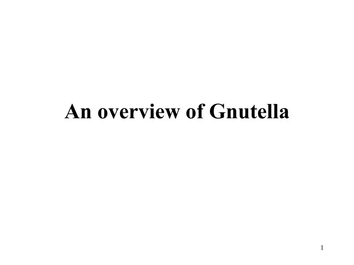 an overview of gnutella