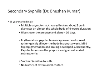 Secondary Syphilis (Dr. Bhushan Kumar)