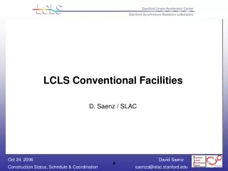 LCLS Conventional Facilities D. Saenz / SLAC