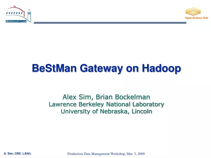 bestman gateway on hadoop alex sim brian