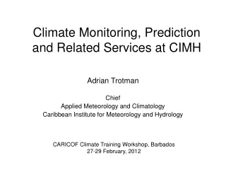 Climate Monitoring, Prediction and Related Services at CIMH