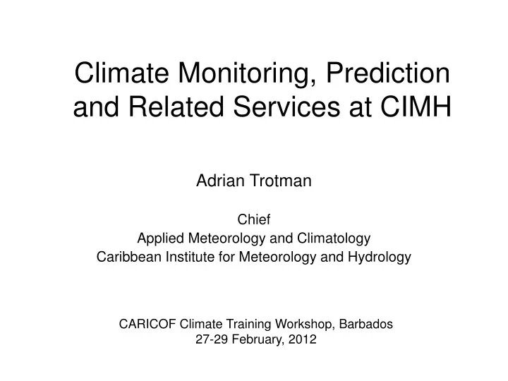 climate monitoring prediction and related services at cimh