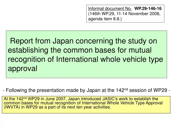 following the presentation made by japan at the 142 nd session of wp29