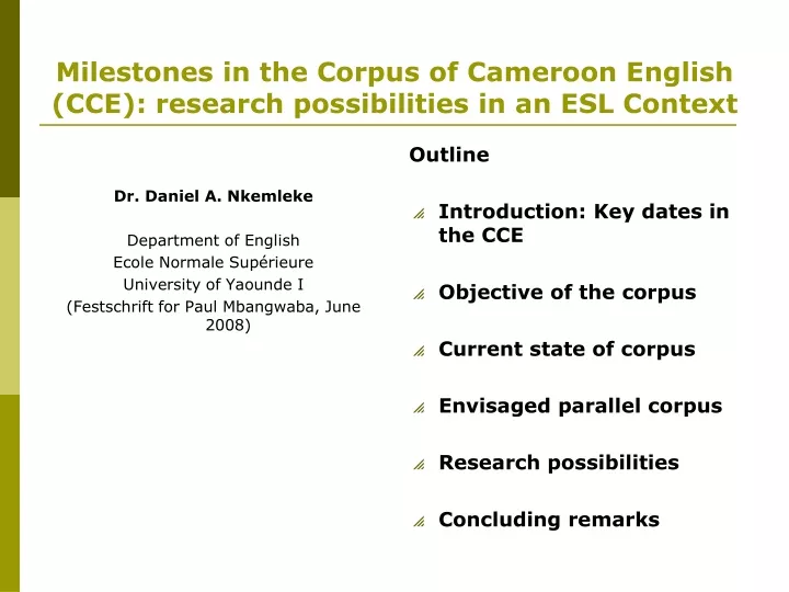 milestones in the corpus of cameroon english cce research possibilities in an esl context