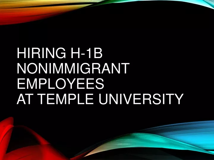 hiring h 1b nonimmigrant employees at temple university