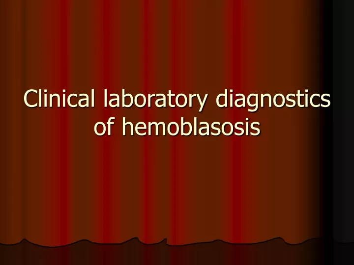 clinical laboratory diagnostics of hemoblasosis