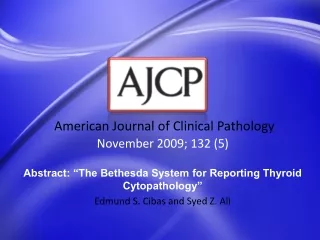 Abstract: “The Bethesda System for Reporting Thyroid Cytopathology”
