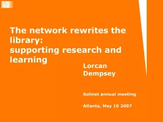 The network rewrites the library: supporting research and learning