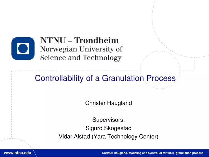 controllability of a granulation process