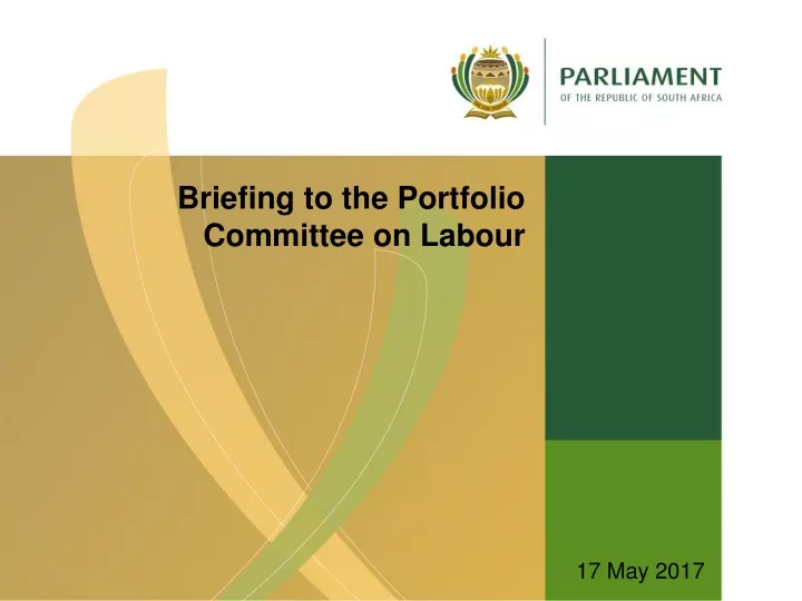 briefing to the portfolio committee on labour