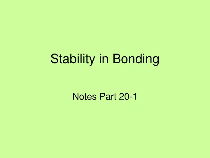 stability in bonding