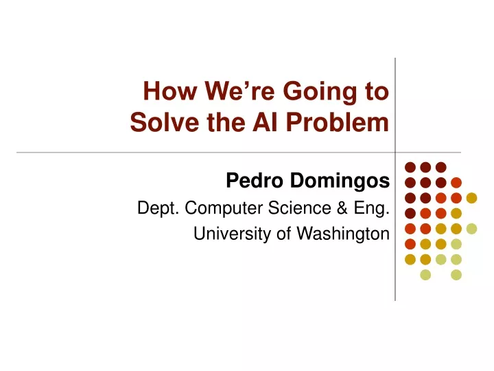 how we re going to solve the ai problem