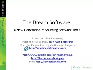 The Dream Software  a New Generation of Sourcing Software Tools