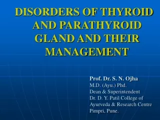 DISORDERS OF THYROID AND PARATHYROID GLAND AND THEIR MANAGEMENT