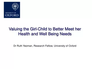 Valuing  the Girl-Child to Better Meet her Health and Well Being Needs