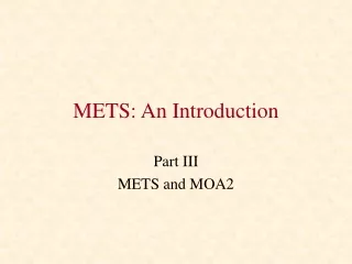 METS: An Introduction
