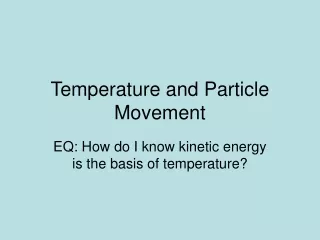 Temperature and Particle Movement