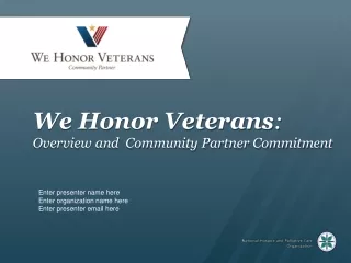 We Honor Veterans : Overview and  Community Partner Commitment