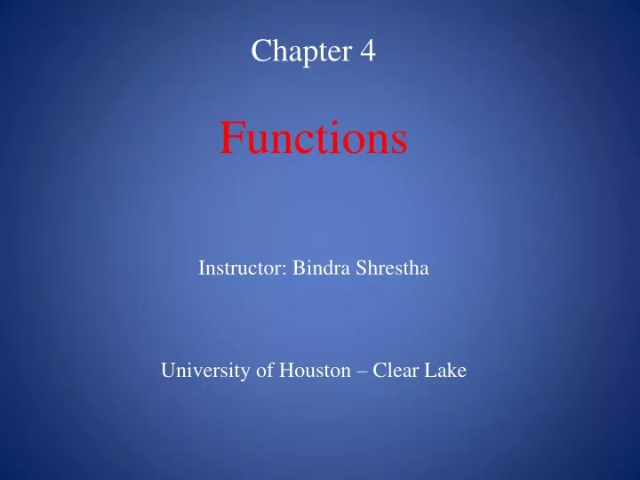 chapter 4 functions instructor bindra shrestha