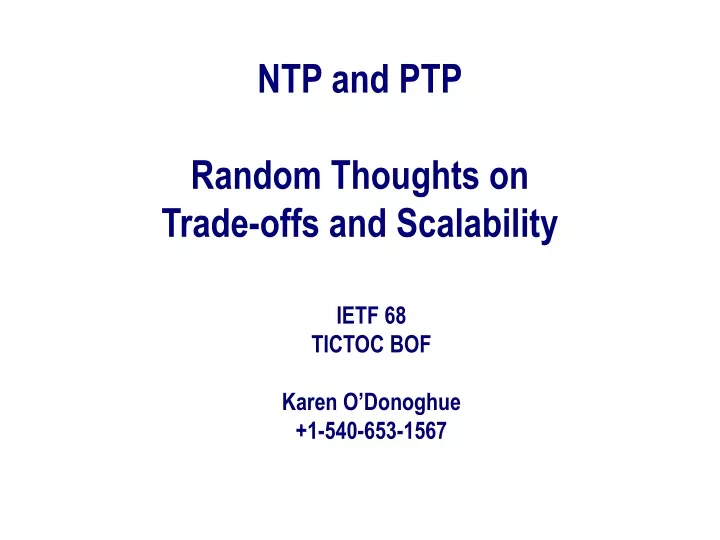 ntp and ptp random thoughts on trade offs and scalability