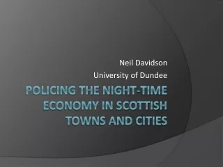 Policing the night-time economy in Scottish towns and cities