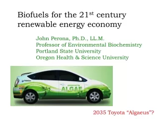John Perona, Ph.D., LL.M. Professor of Environmental Biochemistry Portland State University