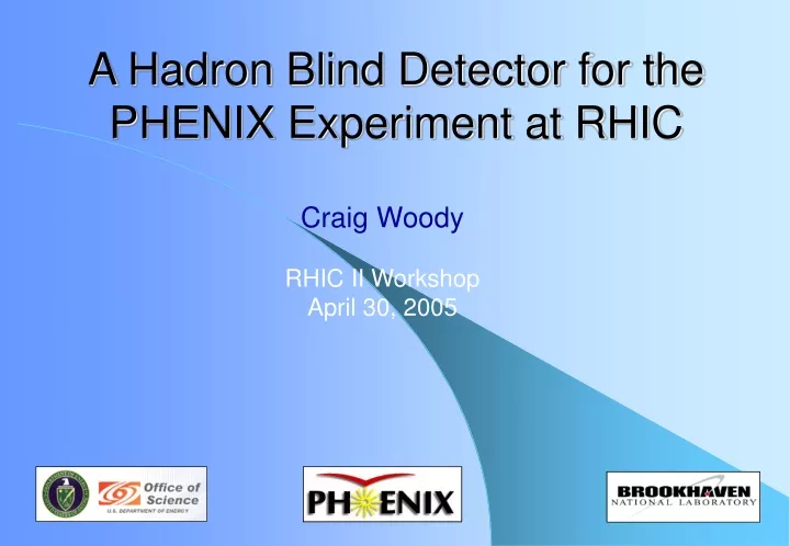 a hadron blind detector for the phenix experiment at rhic